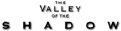 The Valley of the Shadow: Aftermath