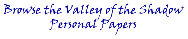 Browse the Valley of the Shadow Personal Papers