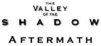 The Valley of the Shadow: The Aftermath